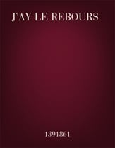 J'ay Le Rebours TTBB choral sheet music cover